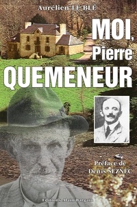 Aurélien Le Blé - Moi, Pierre Quemeneur.