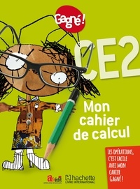 Aurélien Martinez - Mon cahier de calcul CE2 Gagné !.