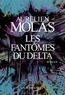Aurélien Molas et Aurélien Molas - Les Fantômes du Delta.