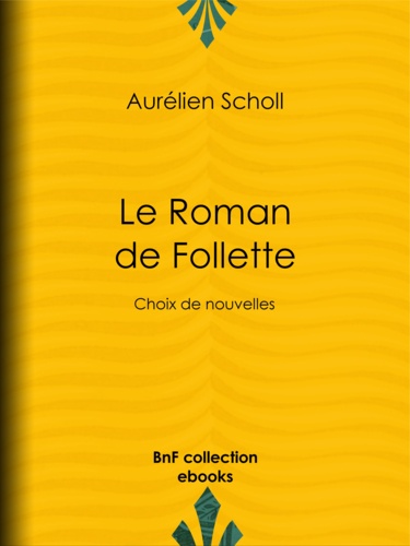 Le Roman de Follette. Choix de nouvelles