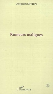 Aurélien Sevrin - Rumeurs malignes.