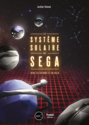 Le système solaire de SEGA. Vers la Saturn et au-delà