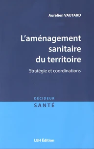 L'aménagement sanitaire du territoire