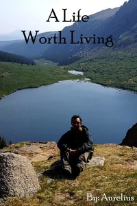 A Life Worth Living