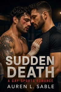 Sudden Death: A Gay Sports Romance