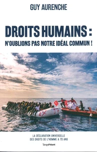Droits humains : n'oublions pas notre idéal commun !