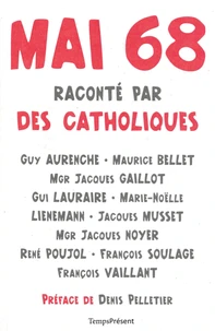 Mai 68 raconté par des catholiques