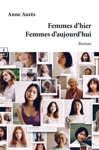 Femmes d'hier, Femmes d'aujourd’hui