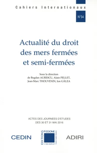 Actualité du droit des mers fermées et semi-fermées