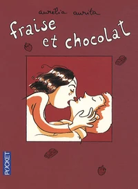 Fraise et chocolat Tome 1