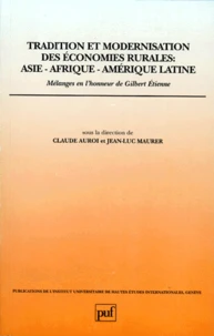 TRADITION ET MODERNISATION DES ECONOMIES RURALES : ASIE, AFRIQUE, AMERIQUE LATINE.