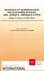 TRADITION ET MODERNISATION DES ECONOMIES  RURALES : ASIE, AFRIQUE, AMERIQUE LATINE.