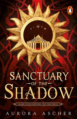 Aurora Ascher - Sanctuary of  the Shadow - The instant New York Times bestseller! A gripping and epic enemies-to-lovers fantasy romance.