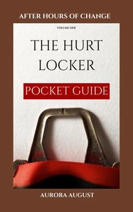 After Hours Of Change, Vol. 1: The Hurt Locker