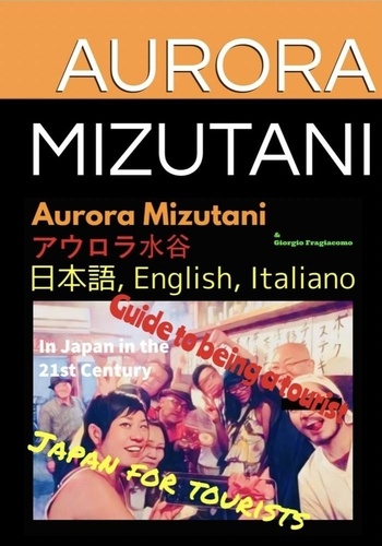  Aurora Mizutani et  Dupelola Osaretin Ajala - Japan for Tourist.