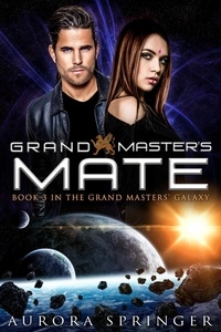  Aurora Springer - Grand Master's Mate - Grand Masters' Galaxy, #3.