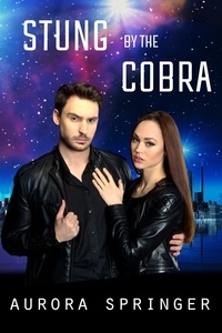  Aurora Springer - Stung by the Cobra - Second Chances in Space, #3.