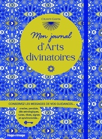 Téléchargements de livres gratuits torrents Mon journal d'arts divinatoires 9782755674866 FB2 DJVU en francais par Aurora Sylvàa