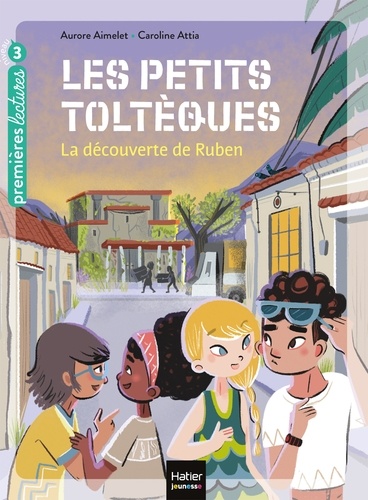 Aurore Aimelet - Les petits toltèques - La découverte de Ruben CP/CE1 6/7 ans.