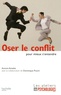 Aurore Aimelet - Oser le conflit pour mieux s'entendre.