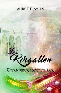 Les Kergallen, tome 5.75 : Dernières nouvelles