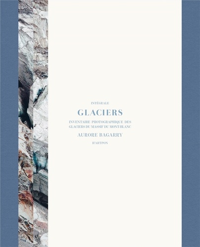 Aurore Bagarry et Luc Moreau - Coffret Glaciers - Tomes 1 & 2.