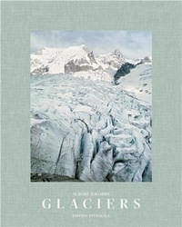 Aurore Bagarry - Glaciers - Inventaire photographique des glaciers du massif du Mont-Blanc.