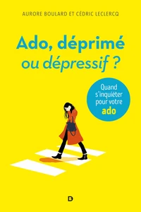 Ado : déprimé ou dépressif ?