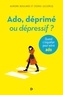 Aurore Boulard et Cédric Leclercq - Ado : déprimé ou dépressif ? - Quand s'inquiéter pour votre ado.