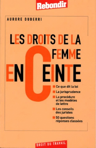 Aurore Duberri - Les Droits De La Femme Enceinte.