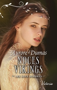 Aurore Dumas - Noces Vikings.
