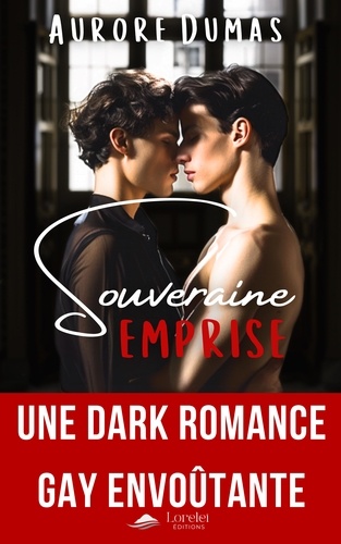 Souveraine Emprise. Une dark romance gay envoûtante 1e édition
