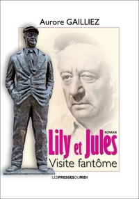 Aurore Gailliez - LILY ET JULES : VISITE FANTÔME.