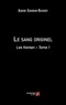 Aurore Girardin-Boisvert - Le sang originel - Les Kentan – Tome 1.