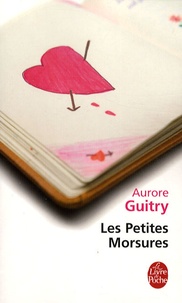 Aurore Guitry - Les petites morsures.