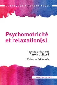 Les meilleurs livres audio Psychomotricité et relaxation(s) par Aurore Juillard, Fabien Joly