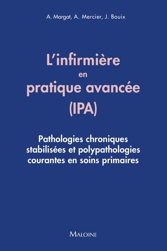 L'infirmière en pratique avancée (IPA). Pathologies chroniques stabilisées et polypathologies courantes en soins primaires
