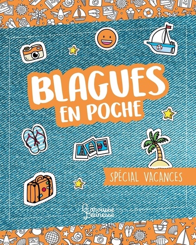 Blagues en poche. Spécial vacances