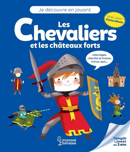 Aurore Meyer et  Colonel Moutarde - Les chevaliers et les châteaux forts.
