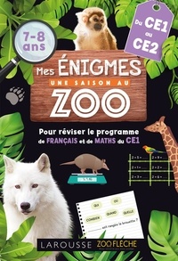Aurore Meyer - Mes énigmes Une saison au zoo du CE1 au CE2.
