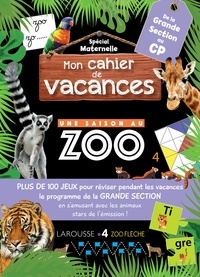 Mon cahier de vacances Une saison au zoo de la grande section au CP.pdf