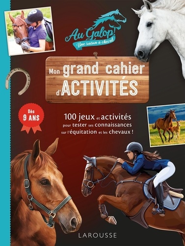 Mon grand cahier d'activités Au Galop ! Une saison à cheval