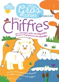 Mon gros cahier Larousse des chiffres - Dès 4 ans.pdf