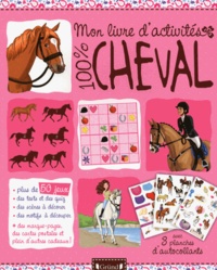 Aurore Meyer et Isabelle Mandrou - Mon livre d'activités 100% cheval.