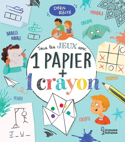 Couverture de Tous les jeux avec 1 papier + 1 crayon