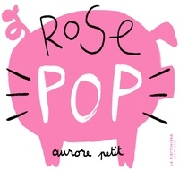 Aurore Petit - Rose Pop.