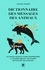 Dictionnaire des messages des animaux. Le guide complet pur comprendre la symbolique et les signes de plus de 150 animaux