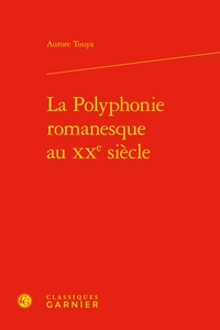 Aurore Touya - La Polyphonie romanesque au XXe siècle.