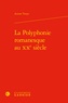 Aurore Touya - La Polyphonie romanesque au XXe siècle.