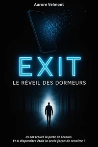 EXIT : Le Réveil des Dormeurs